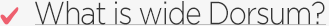 What is Wide Dorsum