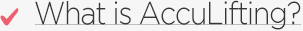 What is AccuLifting?