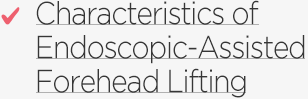 Characteristics of Endoscopic-Assisted Forehead Lifting