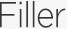 Filler